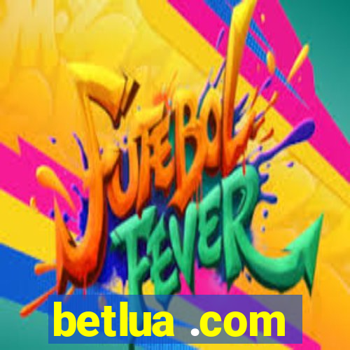 betlua .com